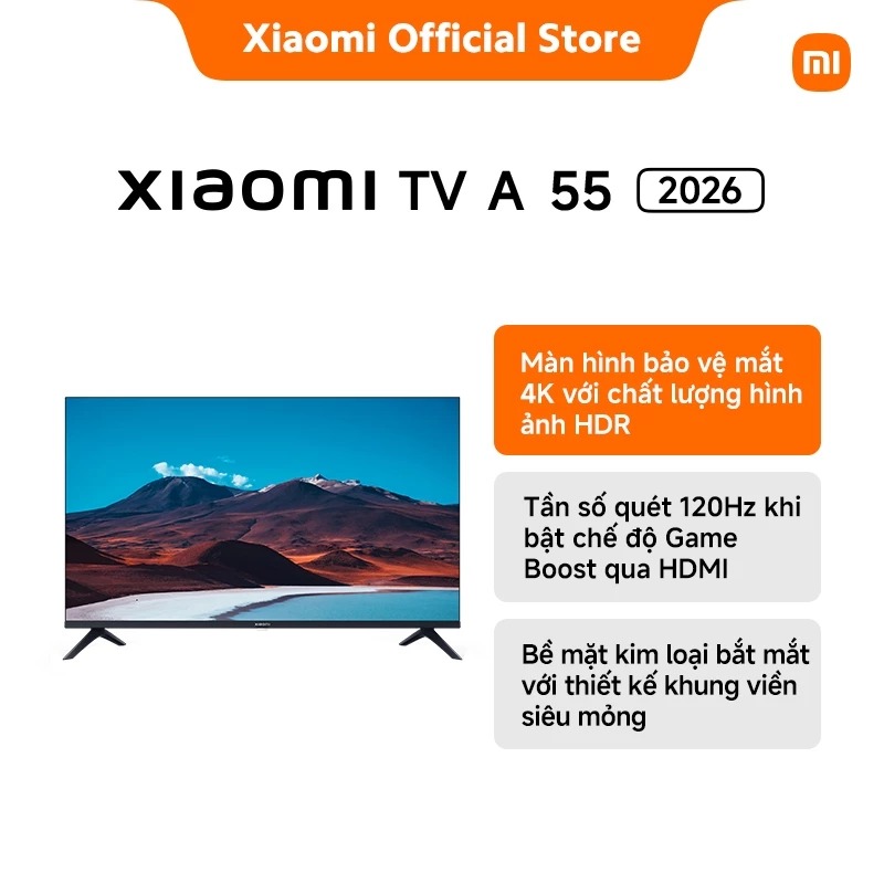 Tivi Xiaomi A55 4K UHD 55 inch 2026 – Bản Quốc Tế